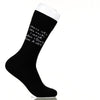 These Are The Socks I Wear When I Don't Give A Sh!t